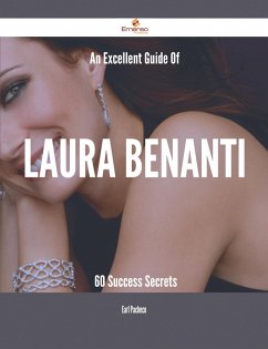 An Excellent Guide Of Laura Benanti - 60 Success Secrets (eBook, ePUB)