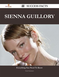 Sienna Guillory 55 Success Facts - Everything you need to know about Sienna Guillory (eBook, ePUB) Sienna Guillory 55 Success Facts - Everything you need to know about Sienna Guillory (eBook, ePUB)