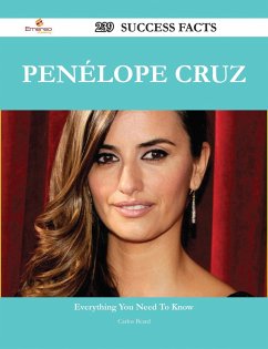 Penélope Cruz 239 Success Facts - Everything you need to know about Penélope Cruz (eBook, ePUB)