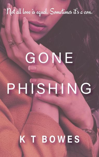 Gone Phishing (Troubled, #4) (eBook, ePUB) Gone Phishing (Troubled, #4) (eBook, ePUB)