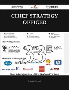 Chief strategy officer 33 Success Secrets - 33 Most Asked Questions On Chief strategy officer - What You Need To Know (eBook, ePUB)