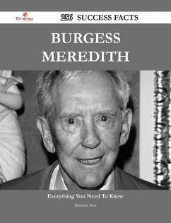 Burgess Meredith 256 Success Facts - Everything you need to know about Burgess Meredith (eBook, ePUB)