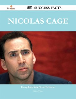 Nicolas Cage 162 Success Facts - Everything you need to know about Nicolas Cage (eBook, ePUB)