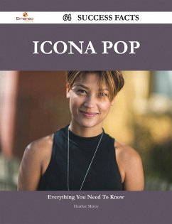 Icona Pop 64 Success Facts - Everything you need to know about Icona Pop (eBook, ePUB)