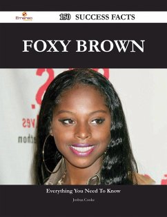 Foxy Brown 150 Success Facts - Everything you need to know about Foxy Brown (eBook, ePUB) - Cooke, Joshua