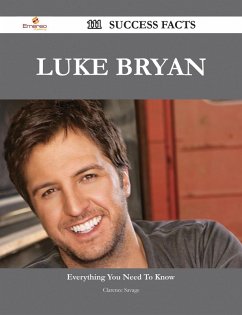 Luke Bryan 111 Success Facts - Everything you need to know about Luke Bryan (eBook, ePUB)