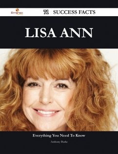 Lisa Ann 71 Success Facts - Everything you need to know about Lisa Ann (eBook, ePUB) - Burke, Anthony