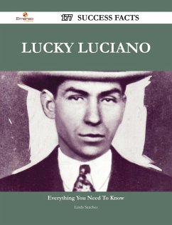Lucky Luciano 177 Success Facts - Everything you need to know about Lucky Luciano (eBook, ePUB)