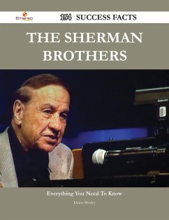 The Sherman Brothers 154 Success Facts - Everything you need to know about The Sherman Brothers (eBook, ePUB)