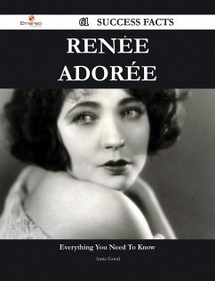 Renée Adorée 61 Success Facts - Everything you need to know about Renée Adorée (eBook, ePUB) - Good, Anne