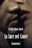 La Luce nel Cuore (eBook, ePUB)