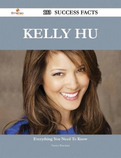 Kelly Hu 133 Success Facts - Everything you need to know about Kelly Hu (eBook, ePUB)