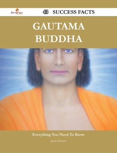 Gautama Buddha 43 Success Facts - Everything you need to know about Gautama Buddha (eBook, ePUB)