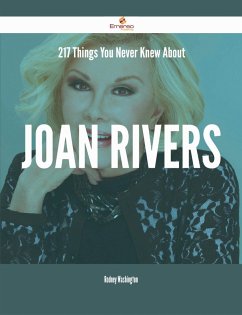 217 Things You Never Knew About Joan Rivers (eBook, ePUB)