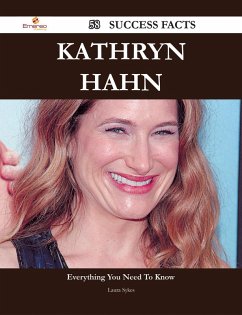 Kathryn Hahn 58 Success Facts - Everything you need to know about Kathryn Hahn (eBook, ePUB)