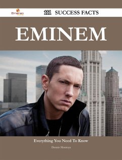 Eminem 111 Success Facts - Everything you need to know about Eminem (eBook, ePUB)