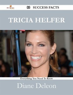 Tricia Helfer 83 Success Facts - Everything you need to know about Tricia Helfer (eBook, ePUB)