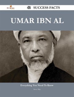 Umar ibn al 42 Success Facts - Everything you need to know about Umar ibn al (eBook, ePUB)