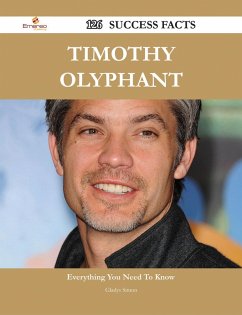 Timothy Olyphant 126 Success Facts - Everything you need to know about Timothy Olyphant (eBook, ePUB)