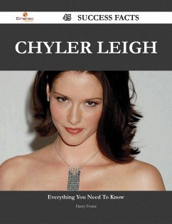 Chyler Leigh 45 Success Facts - Everything you need to know about Chyler Leigh (eBook, ePUB)