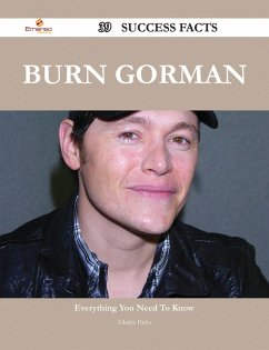Burn Gorman 39 Success Facts - Everything you need to know about Burn Gorman (eBook, ePUB)