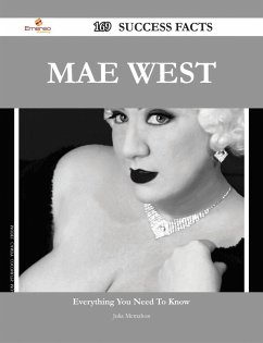Mae West 169 Success Facts - Everything you need to know about Mae West (eBook, ePUB) Mae West 169 Success Facts - Everything you need to know about Mae West (eBook, ePUB)
