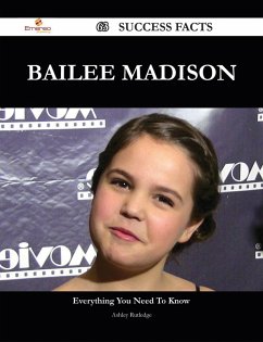 Cover Bailee Madison 63 Success Facts - Everything you need to know about Bailee Madison (eBook, ePUB)