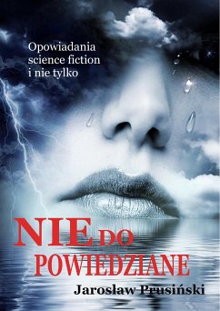 Niedopowiedziane (eBook, ePUB) - Prusiński, Jarosław