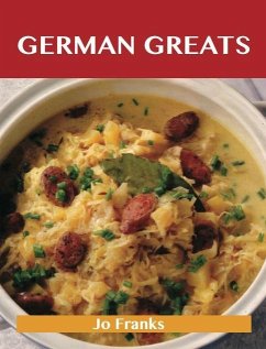 Cover German Greats: Delicious German Recipes, The Top 93 German Recipes (eBook, ePUB)