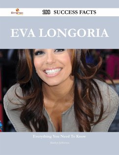 Cover Eva Longoria 188 Success Facts - Everything you need to know about Eva Longoria (eBook, ePUB)