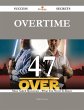 Overtime 47 Success Secrets - 47 Most... - Bild 1