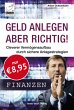 Geld anlegen - aber richtig! - Bild 1
