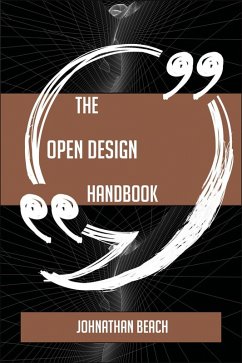 Cover The Open design Handbook - Everything You Need To Know About Open design (eBook, ePUB)