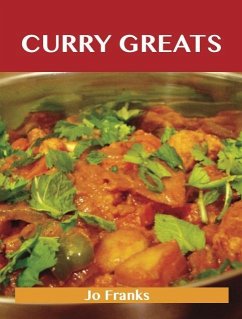 Curry Greats: Delicious Curry Recipes, The Top 43 Curry Recipes (eBook, ePUB)