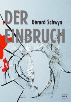 Der Einbruch - Schwyn, Gérard