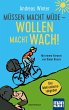 Müssen macht müde - Wollen macht wach! - Bild 1