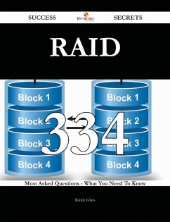 RAID 334 Success Secrets - 334 Most Asked Questions On RAID - What You Need To Know (eBook, ePUB)