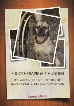 Ergotherapie mit Hunden - Möller, Verena