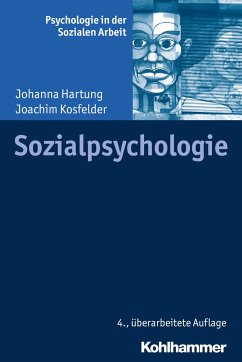 Sozialpsychologie - Hartung, Johanna;Kosfelder, Joachim