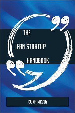 The Lean startup Handbook - Everything You Need To Know About Lean startup (eBook, ePUB)