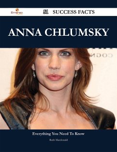 Anna Chlumsky 51 Success Facts - Everything you need to know about Anna Chlumsky (eBook, ePUB)