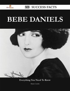 Cover Bebe Daniels 213 Success Facts - Everything you need to know about Bebe Daniels (eBook, ePUB)