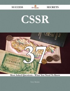 Cover CSSR 37 Success Secrets - 37 Most Asked Questions On CSSR - What You Need To Know (eBook, ePUB)