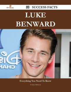 Luke Benward 38 Success Facts - Everything you need to know about Luke Benward (eBook, ePUB) - Dickson, Evelyn