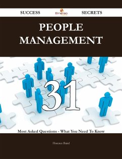 People Management 31 Success Secrets - 31 Most Asked Questions On People Management - What You Need To Know (eBook, ePUB) - Baird, Florence