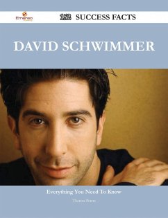 David Schwimmer 152 Success Facts - Everything you need to know about David Schwimmer (eBook, ePUB)
