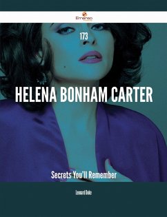 173 Helena Bonham Carter Secrets You'll Remember (eBook, ePUB)