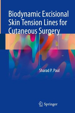 Biodynamic Excisional Skin Tension Lines for Cutaneous Surgery - Paul, Sharad P.