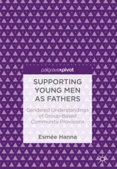 Supporting Young Men as Fathers - Hanna, Esmée