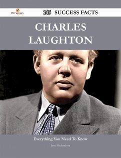 Charles Laughton 145 Success Facts - Everything you need to know about Charles Laughton (eBook, ePUB)